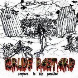 Crude Bastard : Corpses in the Paradise